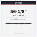 DEKOLY 56-1/8” X 1/2" X 24 TPI Bi-Metal Band Saw Blades