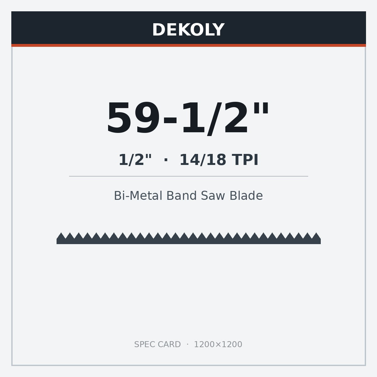 DEKOLY 59-1/2" X 1/2" X 14/18 TPI Bi-Metal Band Saw Blades